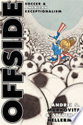 Offside: Soccer and American Exceptionalism