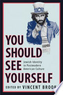 You Should See Yourself: Jewish Identity in Postmodern American Culture
