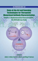 State-Of-the-Art and Emerging Technologies for Therapeutic Monoclonal Antibody Characterization Volume 2. Biopharmaceutical Characterization