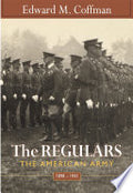 The Regulars: The American Army, 1898–1941