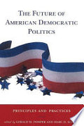 The Future of American Democratic Politics: Principles and Practices