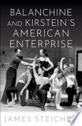 Balanchine and Kirstein's American Enterprise