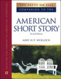 The Facts on File Companion to the American Short Story