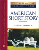 The Facts on File Companion to the American Short Story