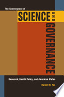 The Convergence of Science and Governance: Research, Health Policy, and American States