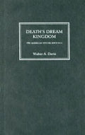 Death's Dream Kingdom: The American Psyche Since 9-11