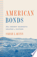 American Bonds: How Credit Markets Shaped a Nation