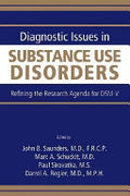 Diagnostic Issues in Substance Use Disorders