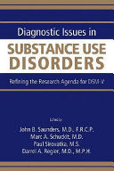 Diagnostic Issues in Substance Use Disorders