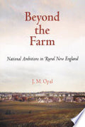 Beyond the Farm: National Ambitions in Rural New England