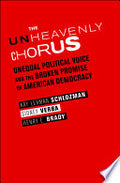 The Unheavenly Chorus: Unequal Political Voice and the Broken Promise of American Democracy