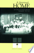 A Spiritual Home: Life in British and American Reformed Congregations, 1830–1915