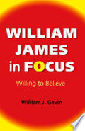 William James in Focus: Willing to Believe