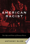 American Racist: The Life and Films of Thomas Dixon