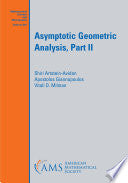 Asymptotic Geometric Analysis, Part II