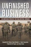 Unfinished Business: An American Strategy for Iraq Moving Forward