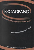 Broadband: Should We Regulate High-speed Internet Access?