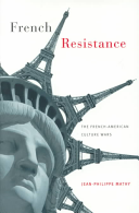 French Resistance: The French-American Culture Wars