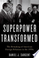 A Superpower Transformed