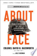 About Face: The Odyssey of an American Warrior