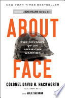 About Face: The Odyssey of an American Warrior