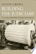 Building the Judiciary: Law, Courts, and the Politics of Institutional Development