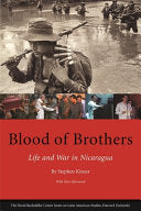 Blood of Brothers: Life and War in Nicaragua