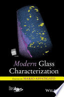 Modern Glass Characterization