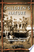 Children's Nature: The Rise of the American Summer Camp