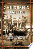 Children's Nature: The Rise of the American Summer Camp
