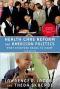 Health Care Reform and American Politics: What Everyone Needs to Know