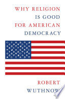 Why Religion Is Good for American Democracy
