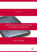 The Paradox of Citizenship in American Politics