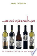 American Wine Economics: An Exploration of the U.S. Wine Industry