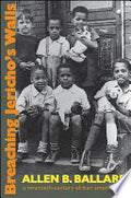 Breaching Jericho's Walls: A Twentieth-Century African American Life
