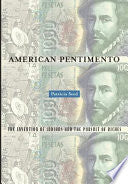 American Pentimento: The Invention of Indians and the Pursuit of Riches