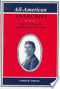 All-American Anarchist: Joseph A. Labadie and the Labor Movement