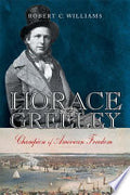Horace Greeley: Champion of American Freedom