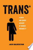 Trans: A Quick and Quirky Account of Gender Variability