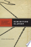 Exhibiting Slavery: The Caribbean Postmodern Novel as Museum