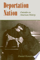 Deportation Nation: Outsiders in American History
