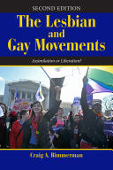 The Lesbian and Gay Movements: Assimilation or Liberation?