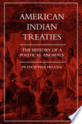 American Indian Treaties: The History of a Political Anomaly
