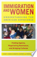 Immigration and Women: Understanding the American Experience
