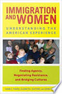 Immigration and Women: Understanding the American Experience