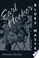 Earl Hooker, Blues Master