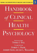Handbook of Clinical Health Psychology: Models and perspectives in health psychology