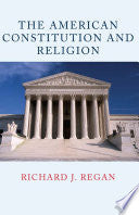 The American Constitution and Religion