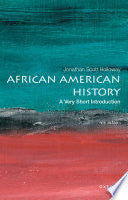 African American History: A Very Short Introduction