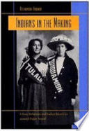 Indians in the Making: Ethnic Relations and Indian Identities around Puget Sound